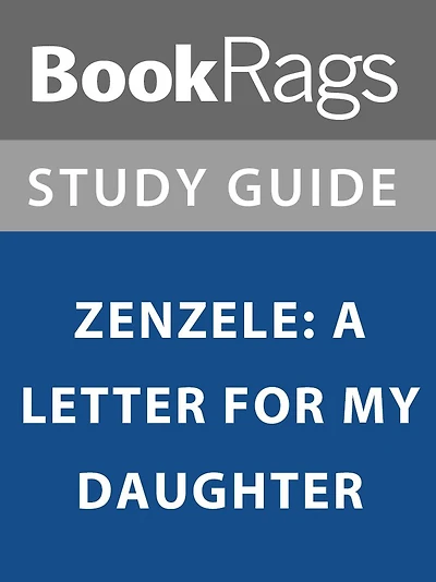 Summary & Study Guide: Zenzele: A Letter for My Daughter