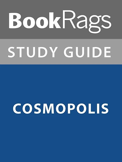 Summary & Study Guide: Cosmopolis