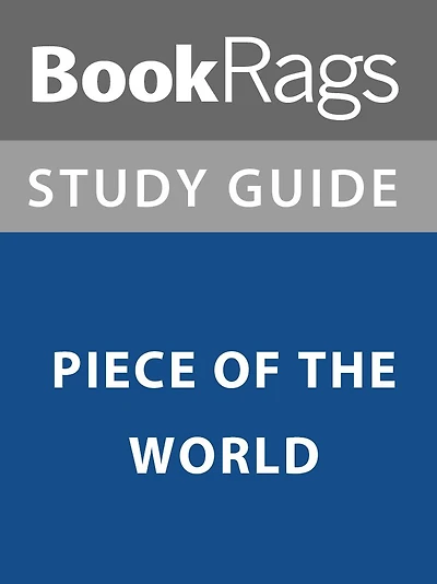 Summary & Study Guide: Piece of the World