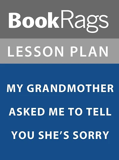 Lesson Plan: My Grandmother Asked Me to Tell You She's Sorry