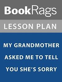 Lesson Plan: My Grandmother Asked Me to Tell You She's Sorry