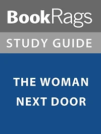 Summary & Study Guide: The Woman Next Door