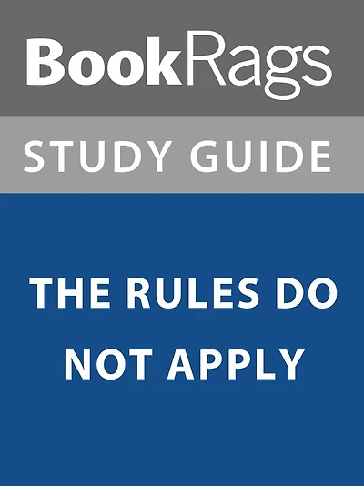 Summary & Study Guide: The Rules Do Not Apply