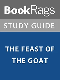 Summary & Study Guide: The Feast of the Goat