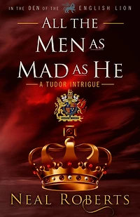 All the Men as Mad He