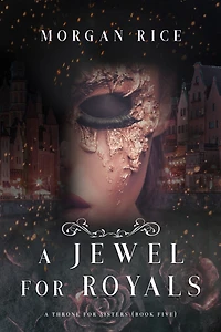 A Jewel for Royals (A Throne Sisters-Book Five)