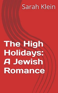 The High Holidays: A Jewish Romance