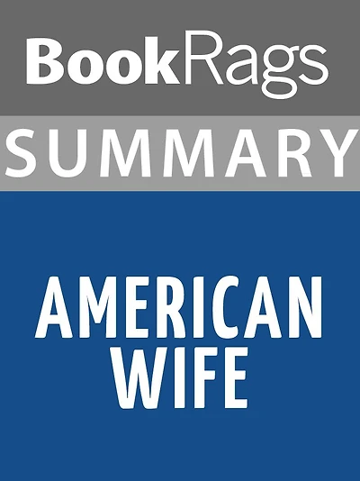 Summary & Study Guide: American Wife