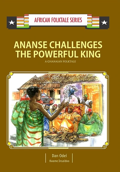 Ananse Challenges the Powerful King