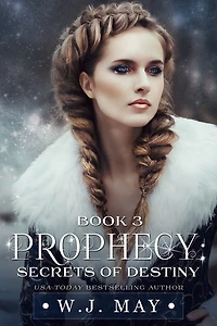 Secrets of Destiny (Prophecy Series, #3)