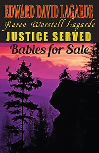 Justice Served: Babies for Sale