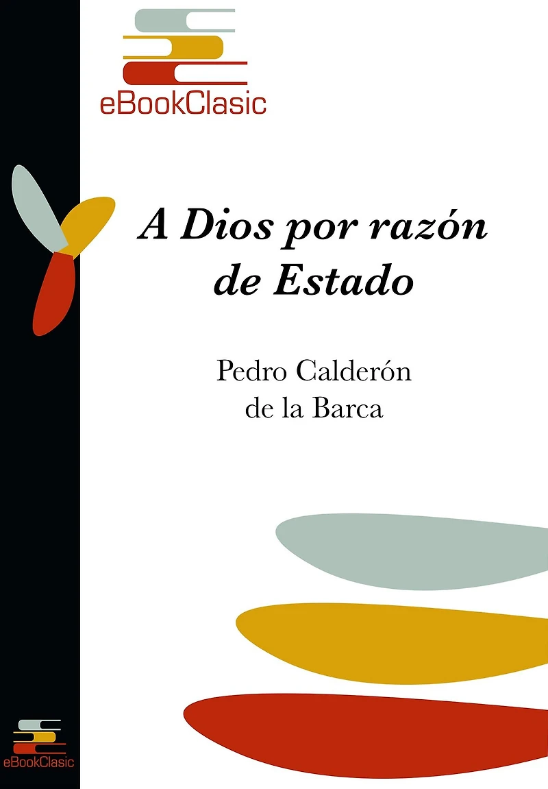 A Dios por razon de Estado (Anotado)