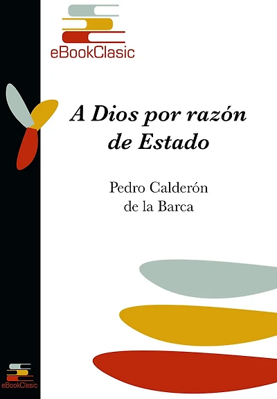 A Dios por razon de Estado (Anotado)