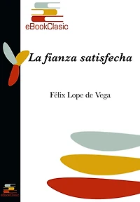 La fianza satisfecha (Anotado)