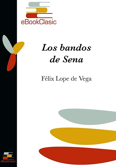 Los bandos de Sena (Anotado)
