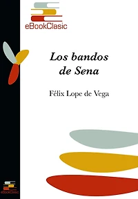 Los bandos de Sena (Anotado)