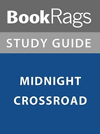 Summary & Study Guide: Midnight Crossroad