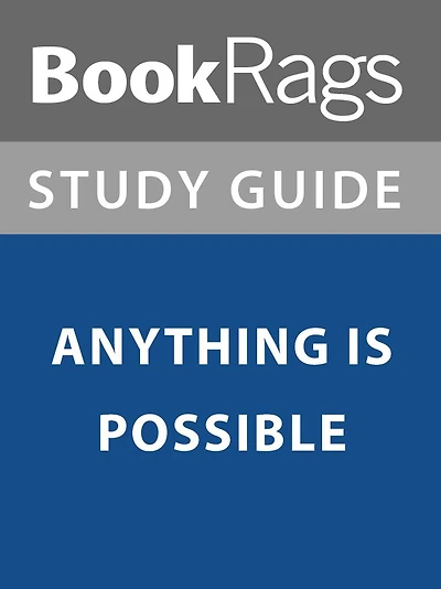 Summary & Study Guide: Anything is Possible
