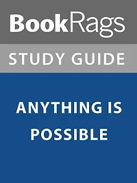 Summary & Study Guide: Anything is Possible