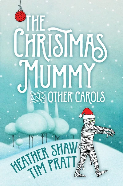 The Christmas Mummy and Other Carols