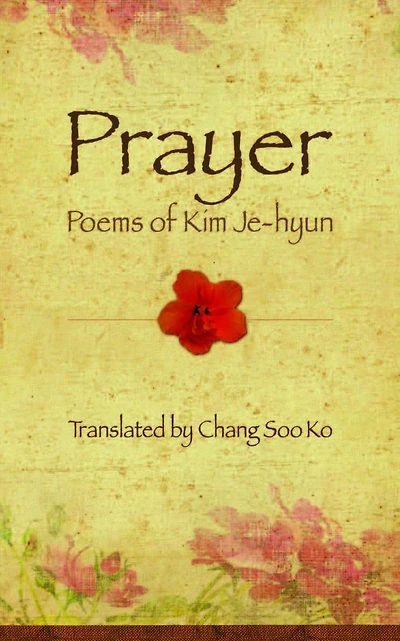 Prayer: Poems of Kim Je-hyun