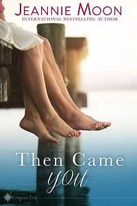 Then Came You