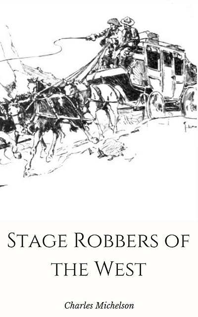 Stage Robbers of the West