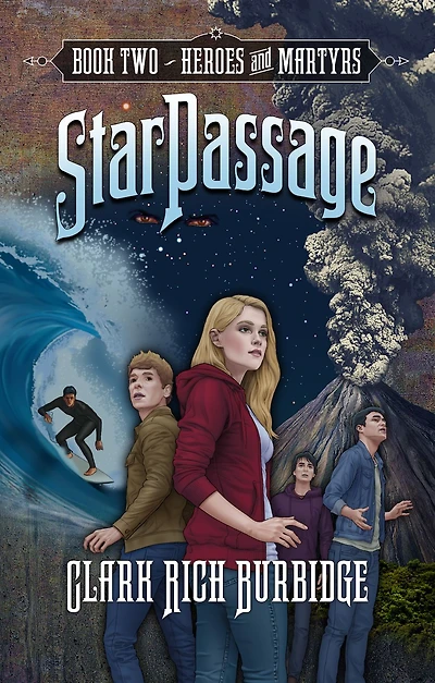 StarPassage: Book Two, Heroes and Martyrs