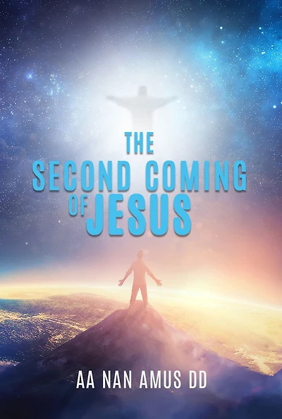 THE SECOND COMING OF JESUS