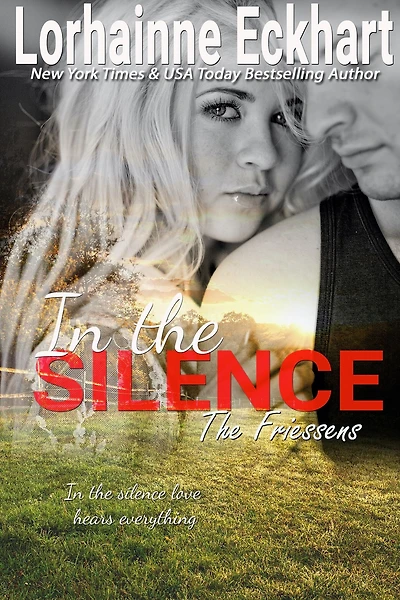 the Silence (Friessens Series #11)