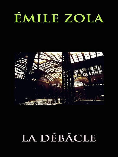 Emile Zola La Debacle