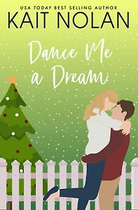 Dance Me A Dream: Small Town Southern Romance