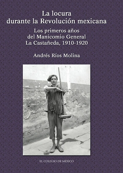 La locura durante la Revolucion Mexicana