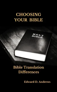 CHOOSING YOUR BIBLE: Bible Translation Differences