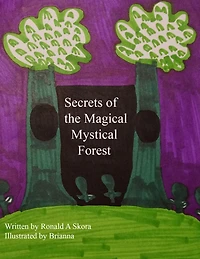 Secrets of the Magical Mystical Forest