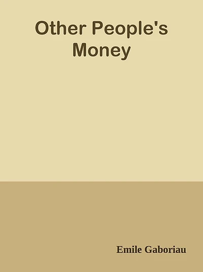Other People's Money