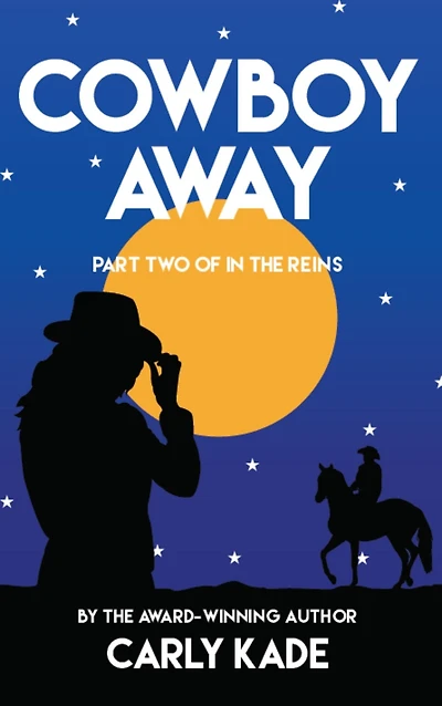 Cowboy Away (In the Reins Series #2)