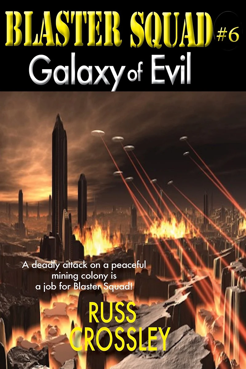 Blaster Squad #6 Galaxy of Evil