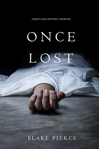 Once Lost (A Riley Paige Mystery-Book 10)