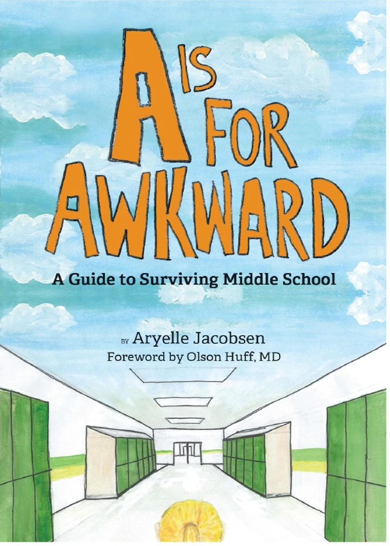 A is for Awkward: Guide to Surviving Middle School