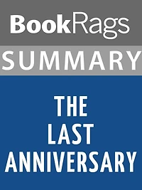 Summary & Study Guide: The Last Anniversary