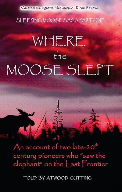 Where the Moose Slept (Sleeping Saga Series #1)
