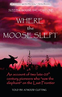 Where the Moose Slept (Sleeping Saga Series #1)