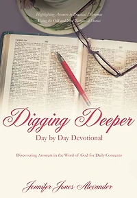 Digging Deeper Day by Day Devotional