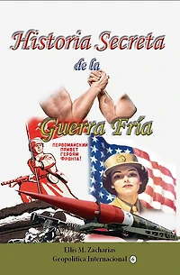 Historia Secreta de la Guerra Fria