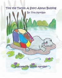 Tiny the Turtle: A Story About Bullying