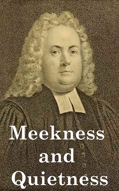 Meekness and Quietness of Spirit
