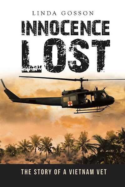 Innocence Lost (The Story of a Vietnam Vet)