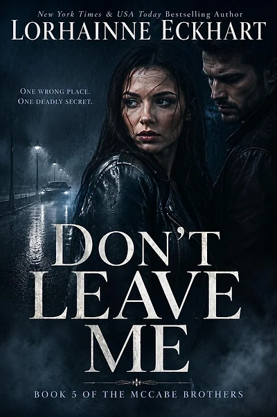 Don't Leave Me (McCabe Brothers Series #5)