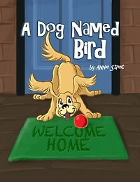 A Dog Named Bird